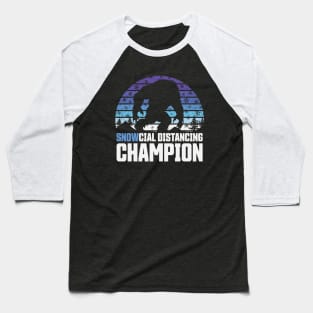 SNOWcial Distancing Champion - Yeti Winter Edition of Social Distancing Champion Baseball T-Shirt